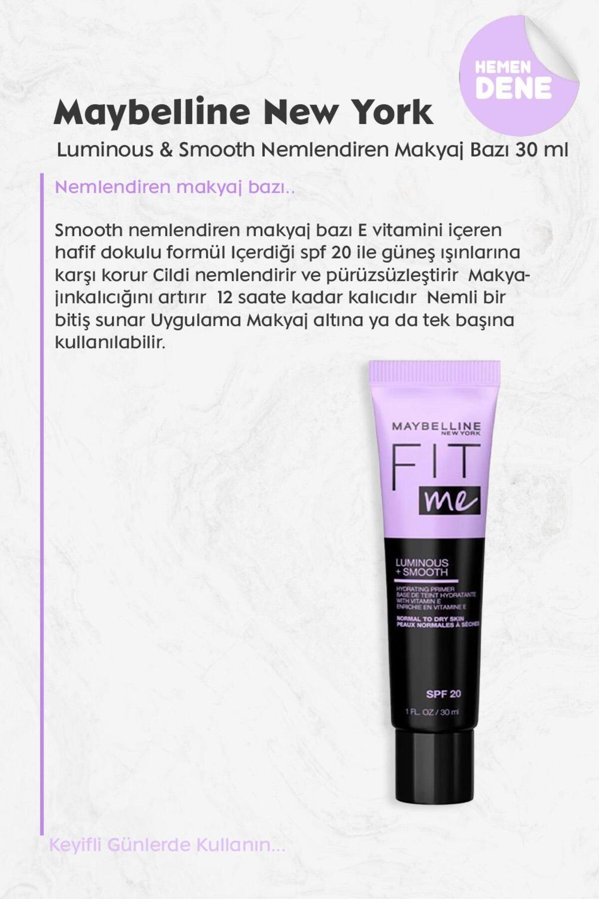 Fit Me Luminous & Smooth Nemlendiren Makyaj Bazı 30 ml