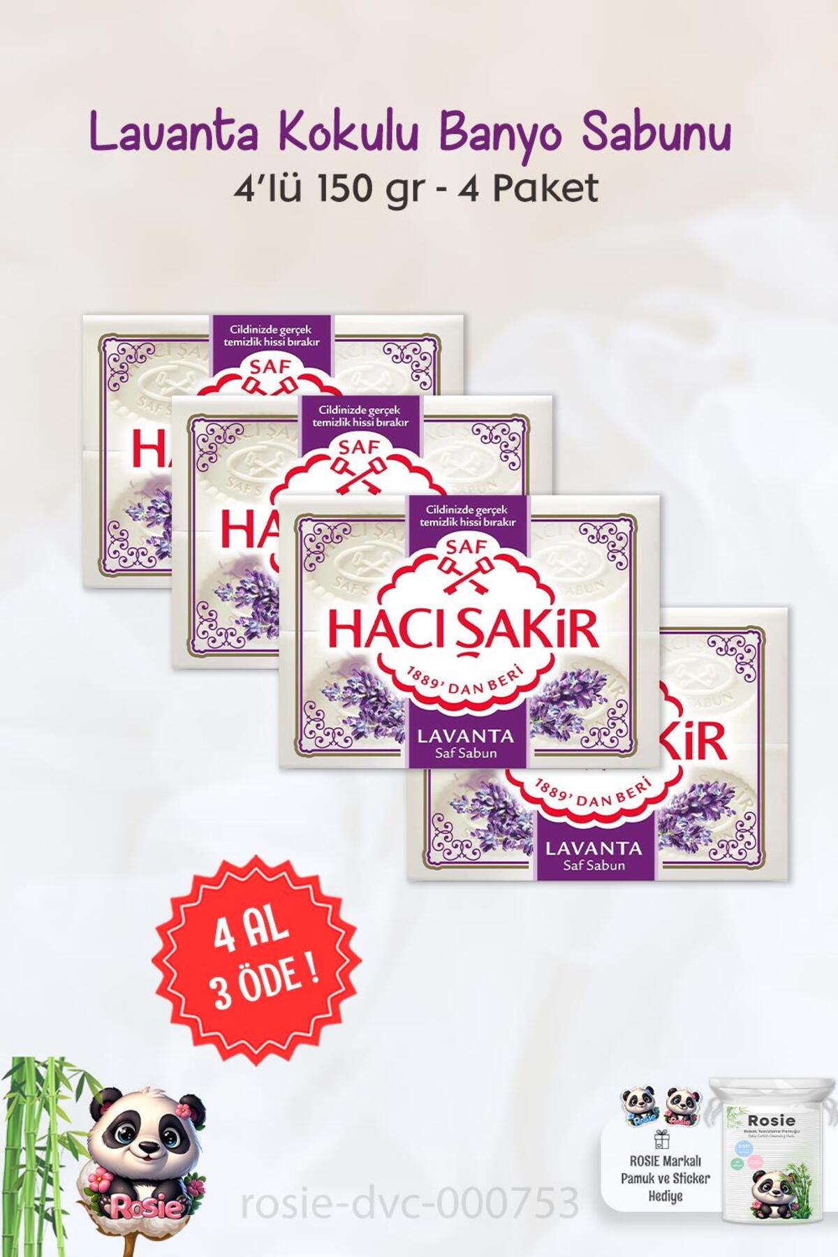 4 AL 3 ÖDE Hacı Şakir Lavanta Kokulu Banyo Sabunu 4 x 150 gr ve ROSIE