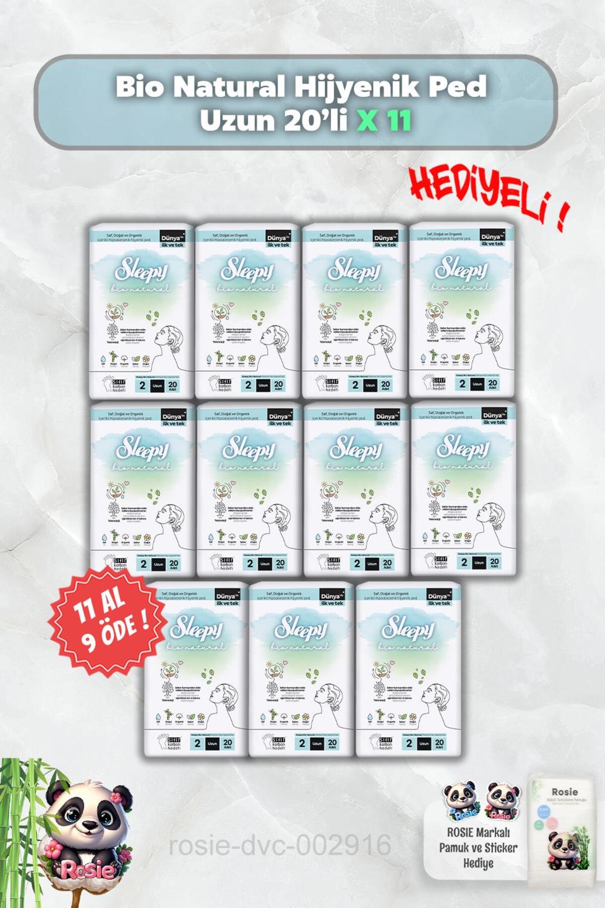 Hijyenik Ped Uzun 20'li Sleepy Bio Natural 11 AL 9 ÖDE ve Rosie