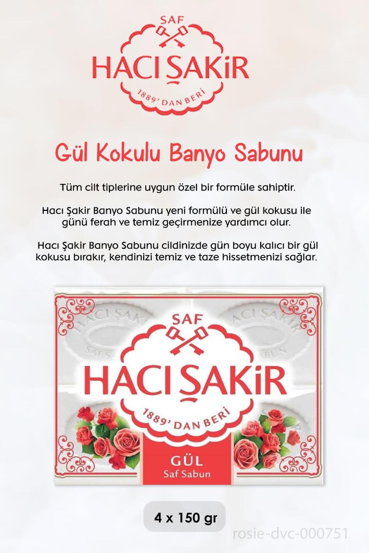 7 AL 6 ÖDE Hacı Şakir Gül Kokulu Banyo Sabunu 4 x 150 gr ve ROSIE
