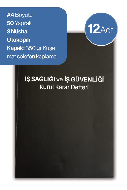 12 adet İş Sağlığı ve İş Güvenliği Kurul Karar Defteri