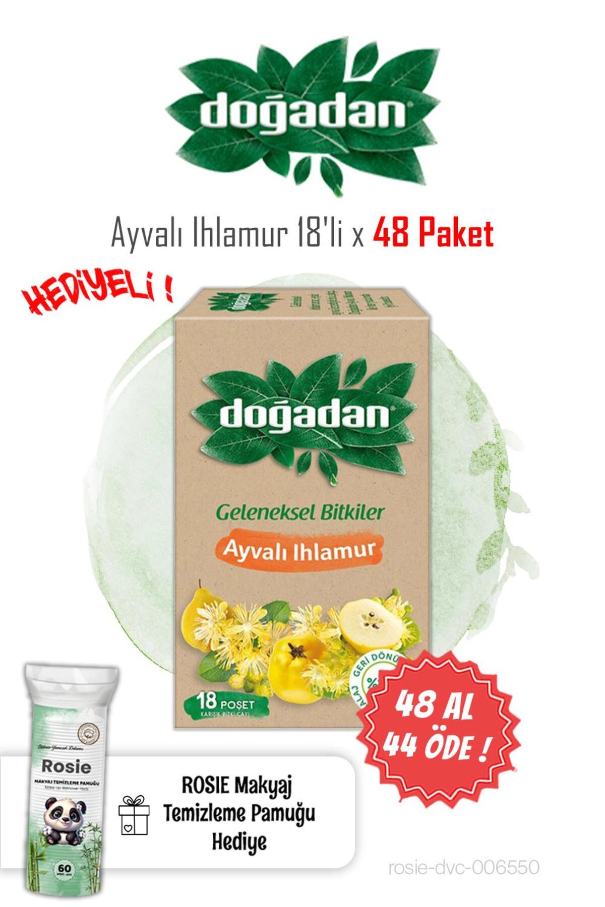 48 AL 44 ÖDE Ayvalı Ihlamur Çay 18'li ve Rosie Pamuk