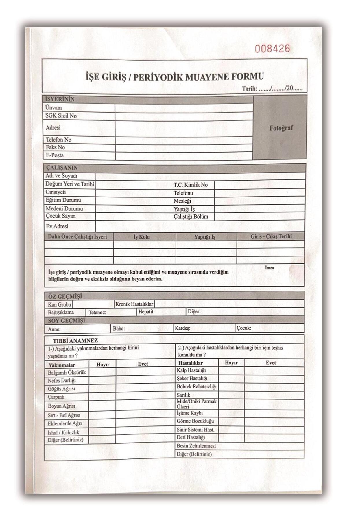 6 adet İşe Giriş Periyodik Muayene Formu ( Ek 2 Sağlık Raporu)